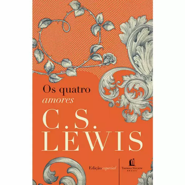 Os Quatro Amores - C.S. Lewis