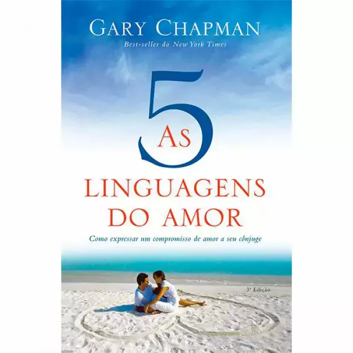As Cinco Linguagens do Amor (3ª Edição) - Gary Chapman